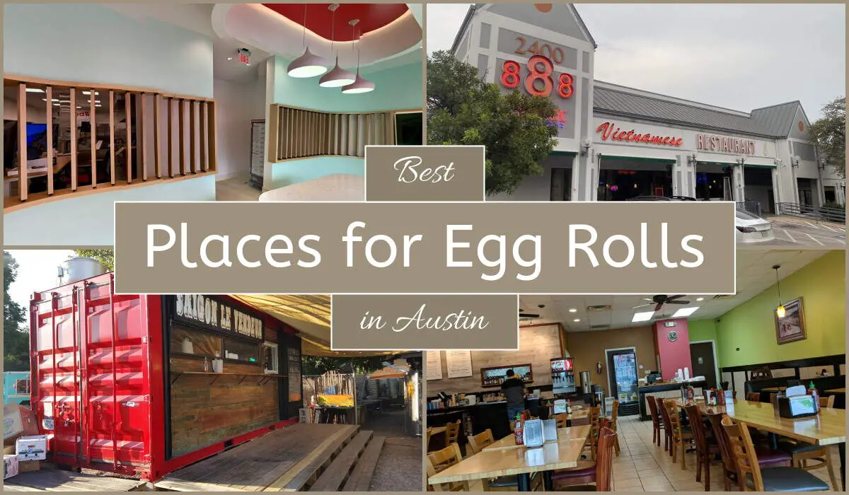 Best Places For Egg Rolls In Austin