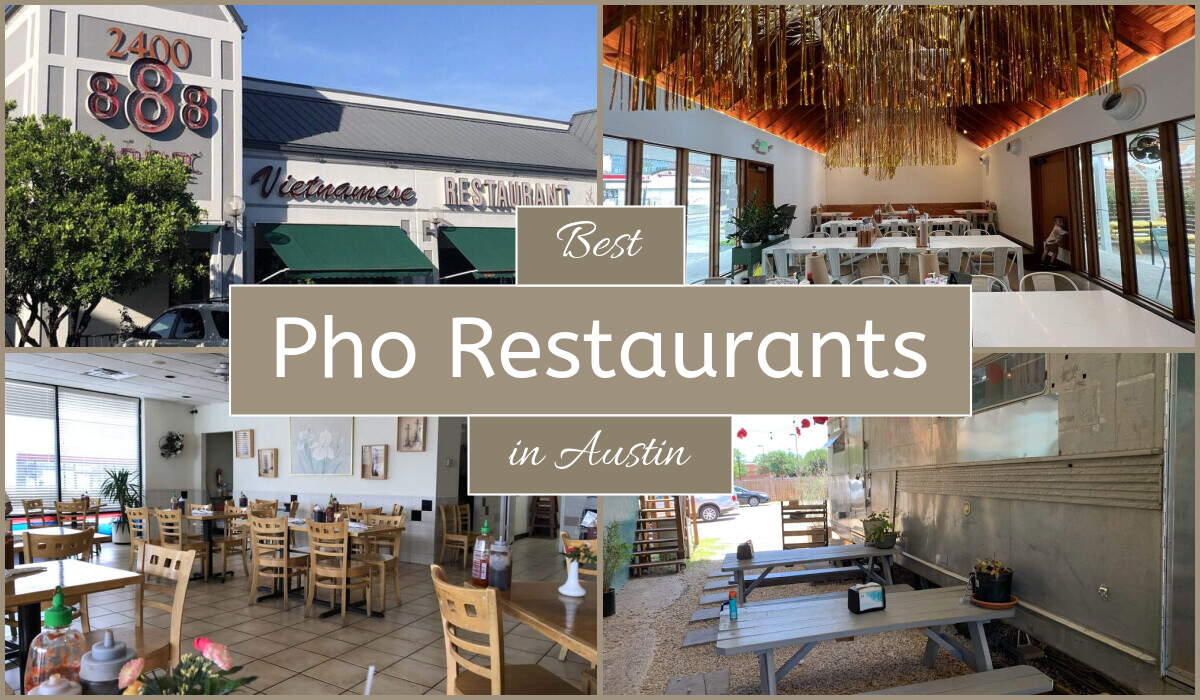 Best Pho Restaurants In Austin