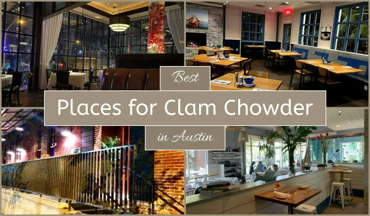 Best Places For Clam Chowder In Austin