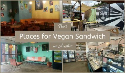 Best Places For Vegan Sandwich In Austin